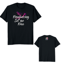 Load image into Gallery viewer, Freelancing Set Me Free Shirt - [My Shopping Cart]
